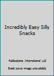 Hardcover Incredibly Easy Silly Snacks Book
