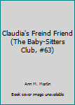 Claudia's Friend