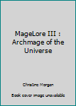 Paperback MageLore III : Archmage of the Universe Book
