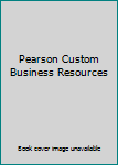 Pearson Custom Business Resources