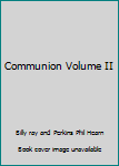 Mass Market Paperback Communion Volume II Book