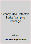 Paperback Scooby-Doo Detective Series Vampire Revenge Book