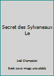 Le secret des Sylvaneaux - Book  of the Contremont