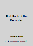 Paperback First Book of the Recorder Book