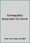 Hardcover Homoepathic Appproach to Cancer Book