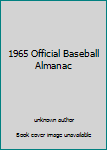 Unknown Binding 1965 Official Baseball Almanac Book