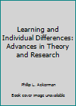 Hardcover Learning and Individual Differences: Advances in Theory and Research Book