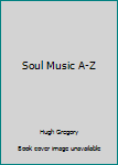 Hardcover Soul Music A-Z Book