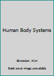 Library Binding Human Body Systems Book