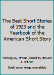The Best Short Stories of 1923 and the Yearbook of the American Short Story