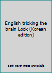 Paperback English tricking the brain Look (Korean edition) [Korean] Book