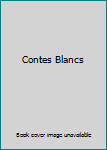 Hardcover Contes Blancs Book