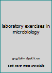 Paperback laboratory exercises in microbiology Book