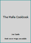 Paperback The Mafia Cookbook Book