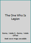 Paperback The One Who Is Legion Book