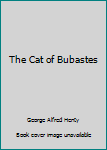 Paperback The Cat of Bubastes Book