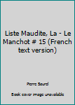 Mass Market Paperback Liste Maudite, La - Le Manchot # 15 (French text version) Book