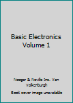 Hardcover Basic Electronics Volume 1 [Unknown] Book