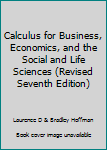 Calculus for Business, Economics, and the Social and Life Sciences