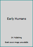 Hardcover Early Humans Book