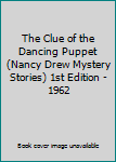 Nancy Drew Mystery Stories the Clue of the Dancing Puppet