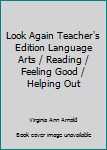 Spiral-bound Look Again Teacher's Edition Language Arts / Reading / Feeling Good / Helping Out Book