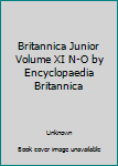 Hardcover Britannica Junior Volume XI N-O by Encyclopaedia Britannica Book