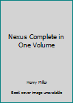 Mass Market Paperback Nexus Complete in One Volume Book