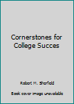 Cornerstones for College Succes