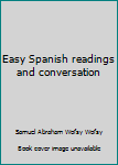 Unknown Binding Easy Spanish readings and conversation Book