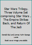 Hardcover Star Wars Trilogy, Three Volume Set comprising Star Wars , The Empire Strikes Back, and Return Of The Jedi Book