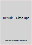 Unknown Binding Helsinki - Close-ups [Russian] Book