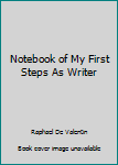 Notebook of My First Steps As Writer