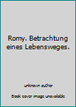 Perfect Paperback Romy. Betrachtung eines Lebensweges. [German] Book