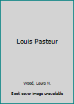 Louis Pasteur