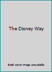 Paperback The Disney Way Book