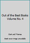 Hardcover Out of the Best Books Volume No. 4 Book