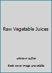 Paperback Raw Vegetable Juices Book