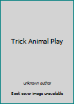 Unknown Binding Trick Animal Play Book