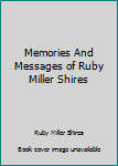 Unknown Binding Memories And Messages of Ruby Miller Shires Book