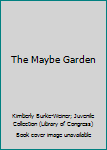 Paperback The Maybe Garden Book