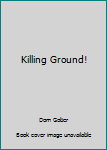 Paperback Killing Ground! Book