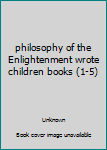 Paperback philosophy of the Enlightenment wrote children books (1-5) Book