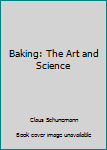 Baking: The Art and Science