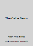 Hardcover The Cattle Baron Book