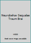 Paperback Neurobehav Sequalae Traum Brai Book