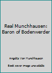 Hardcover Real Munchhausen: Baron of Bodenwerder Book