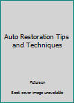 Paperback Auto Restoration Tips and Techniques Book