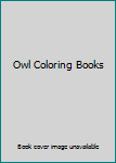 Paperback Owl Coloring Books Book