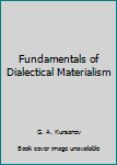 Hardcover Fundamentals of Dialectical Materialism Book
